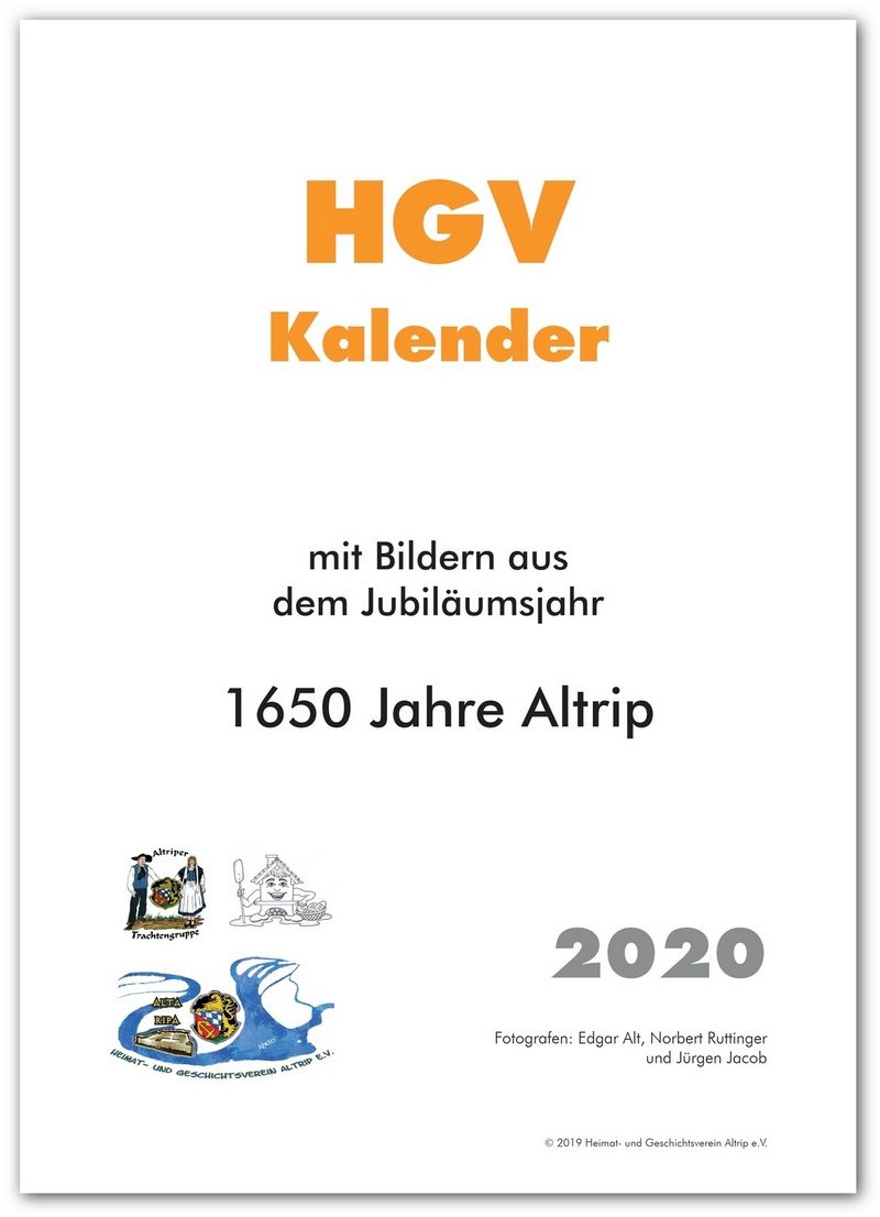 Der HGV-Kalender 2020 mit Bildern aus dem Jubiläumsjahr 1650 Jahre Altrip Der HGV-Kalender 2020 mit Bildern aus dem Jubiläumsjahr 1650 Jahre Altrip